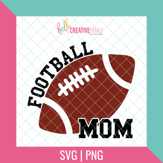 Football Mom SVG and PNG Cut File