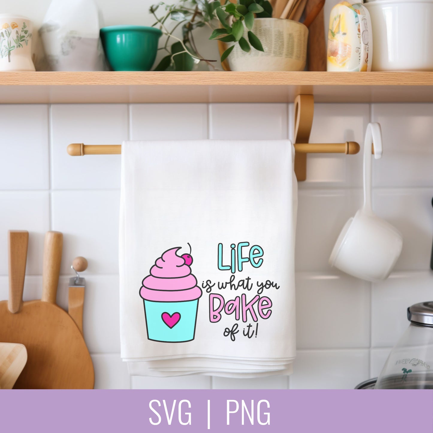 Life Is What You Bake It Cupcake SVG and PNG Cut Files