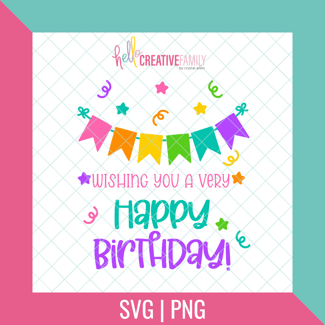 Wishing You a Happy Birthday Cut file and PNG