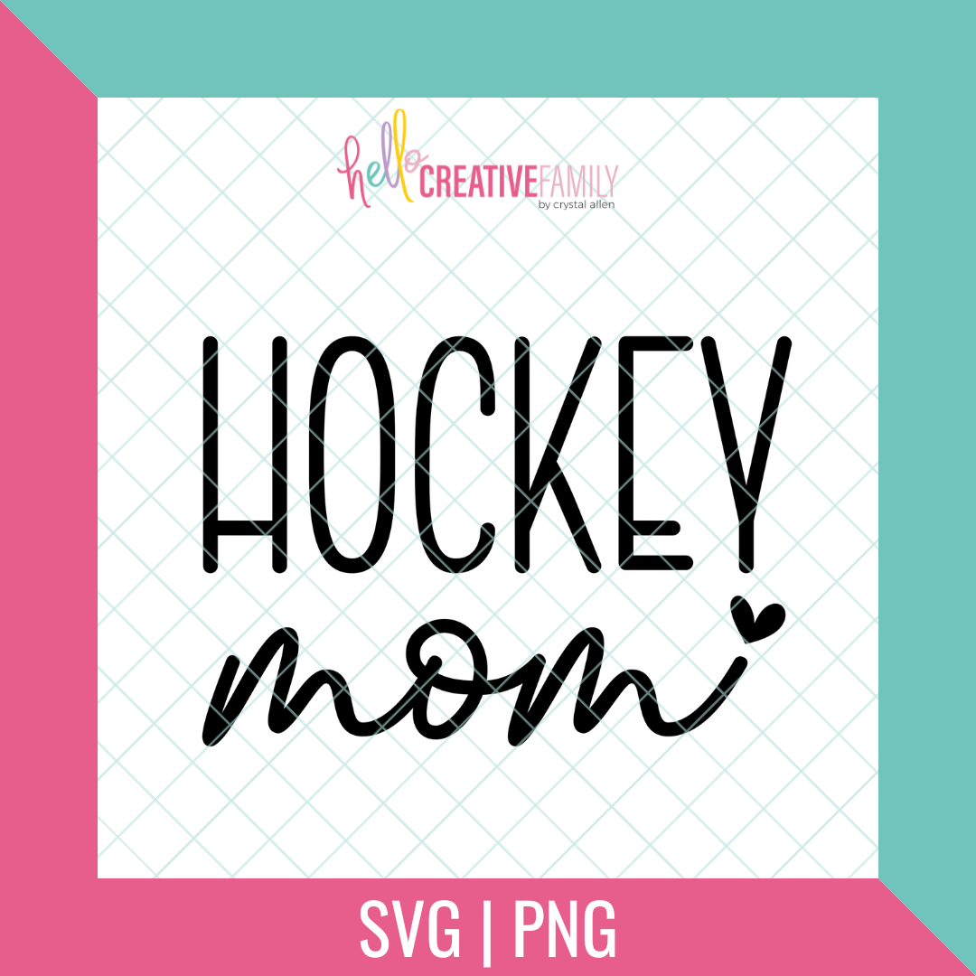 Hockey Mom SVG and PNG Cut Files