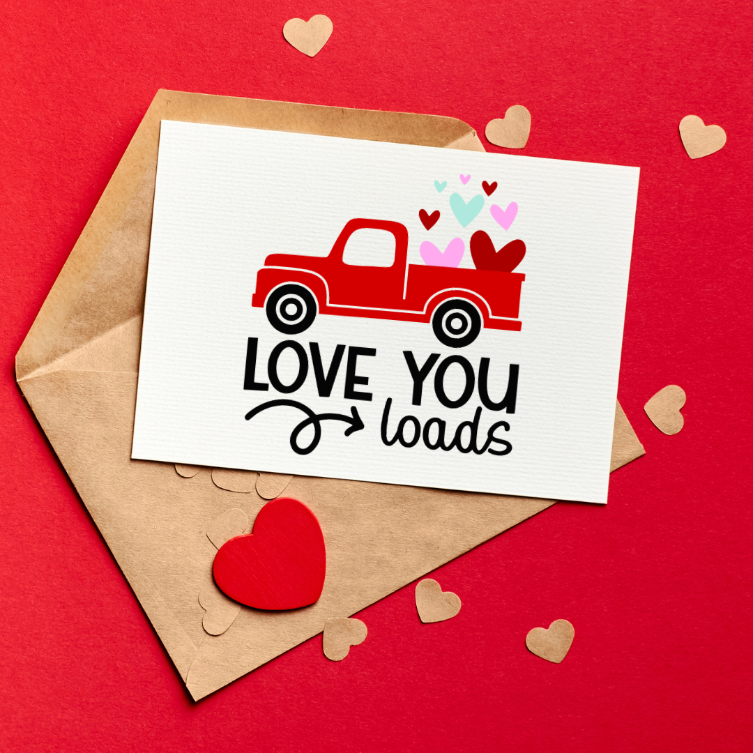 Love You Loads SVG and PNG Cut file