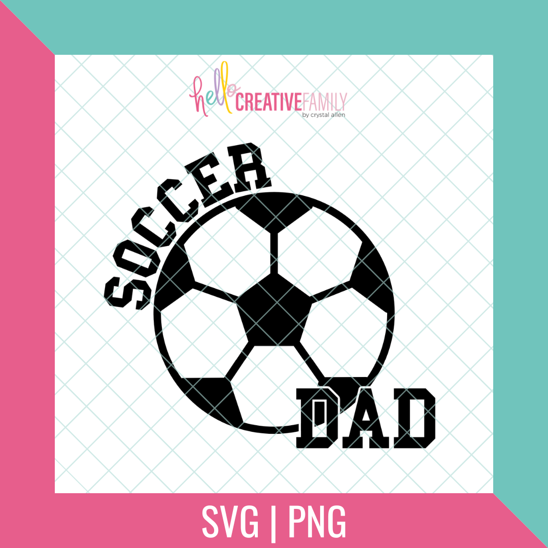 Soccer Dad SVG and PNG Cut Files