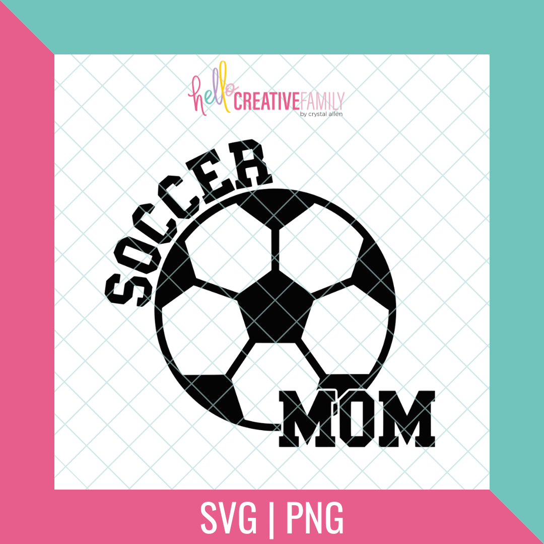 Soccer Mom SVG and PNG Cut Files