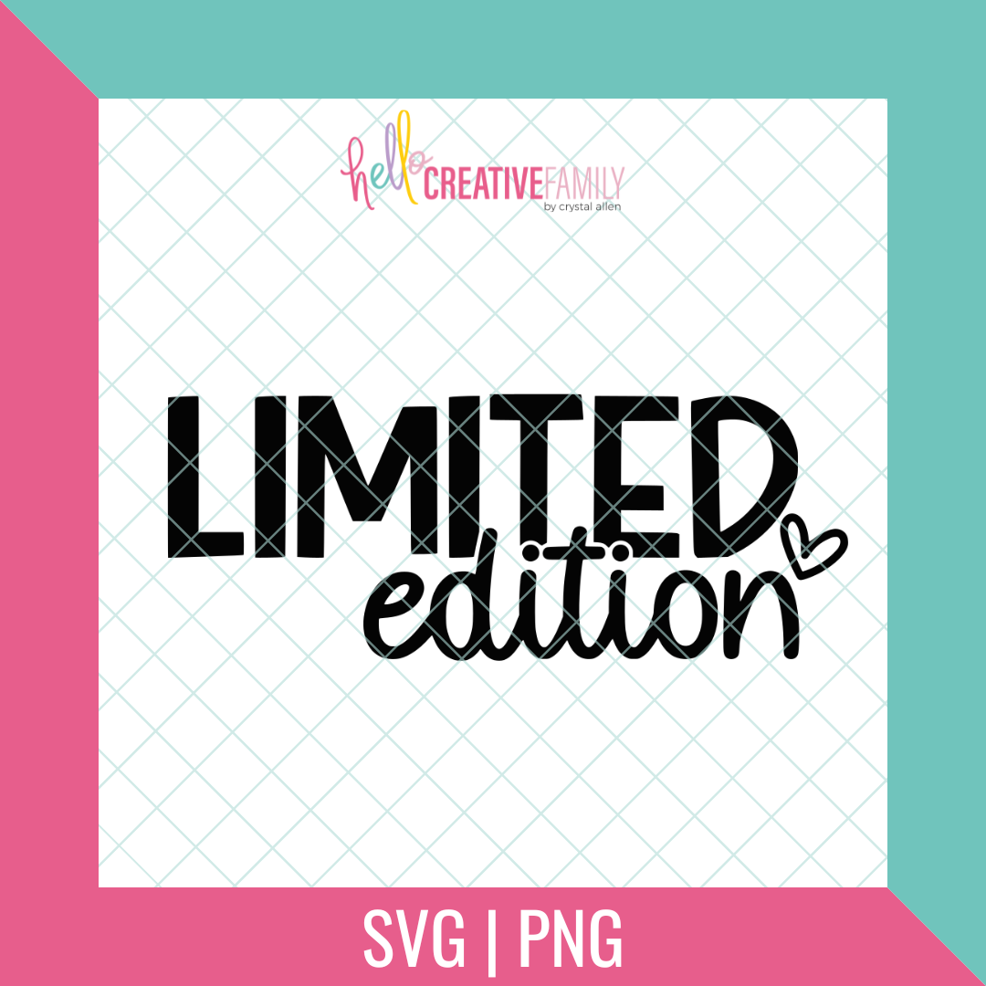 Limited Edition SVG and PNG Cut File