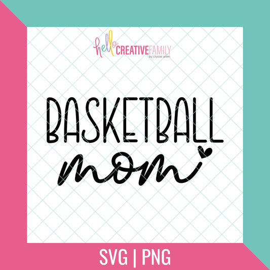 Basketball Mom SVG and PNG Cut File