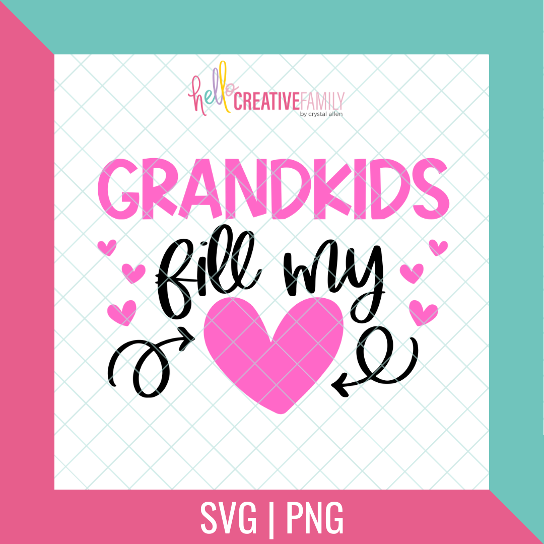 Grandkids Fill My Heart SVG and PNG Cut file