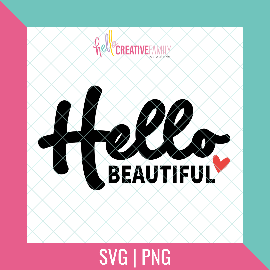 Hello Beautiful SVG and PNG Cut file