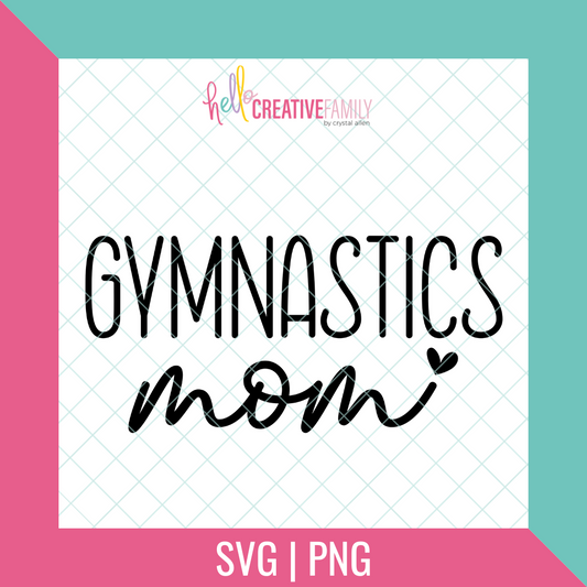 Gymnastics Mom SVG and PNG Cut File