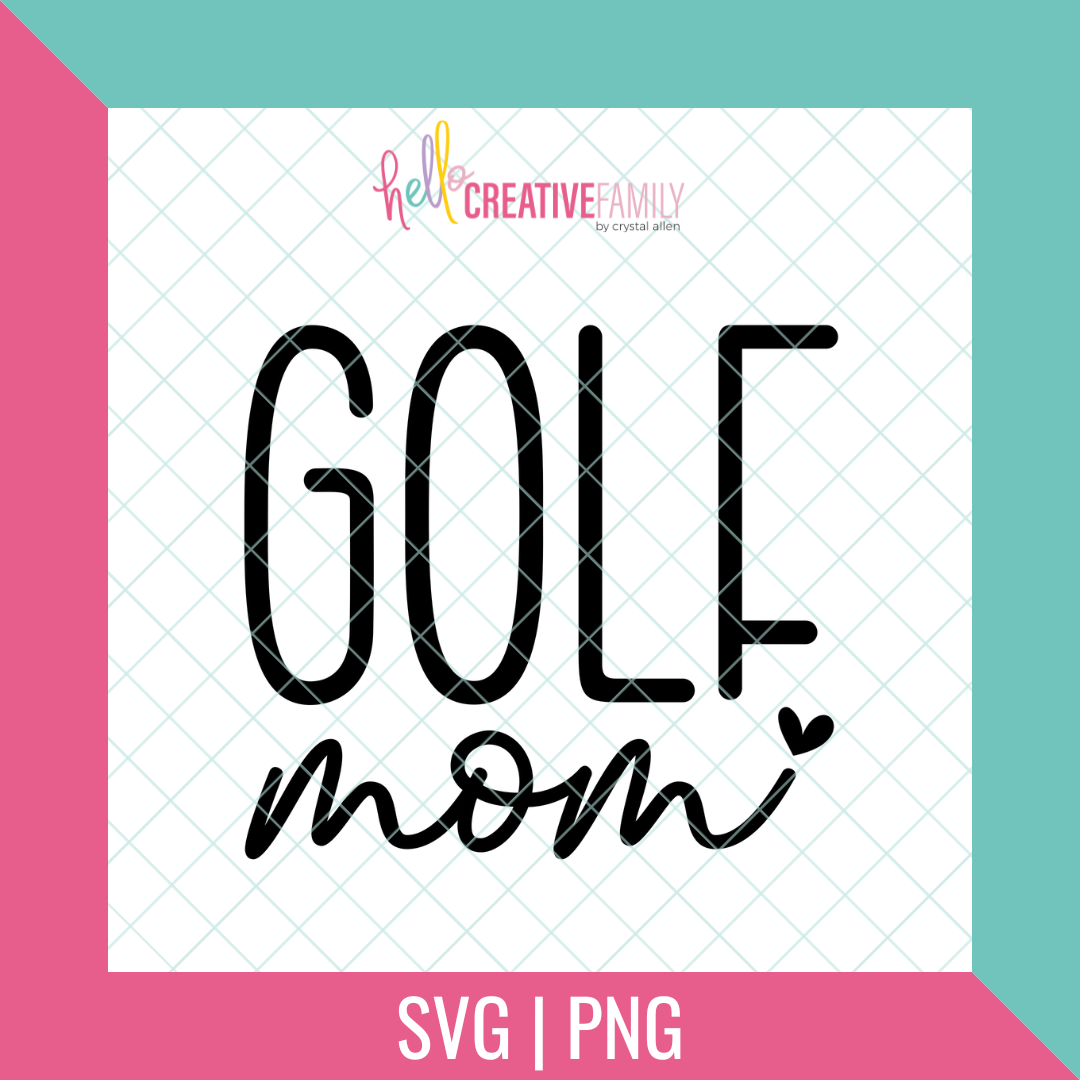 Golf Mom SVG and PNG Cut File