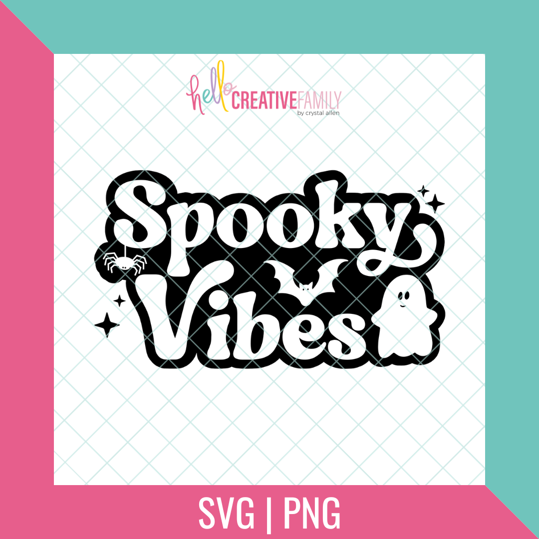 Spooky Vibes Cut file and PNG