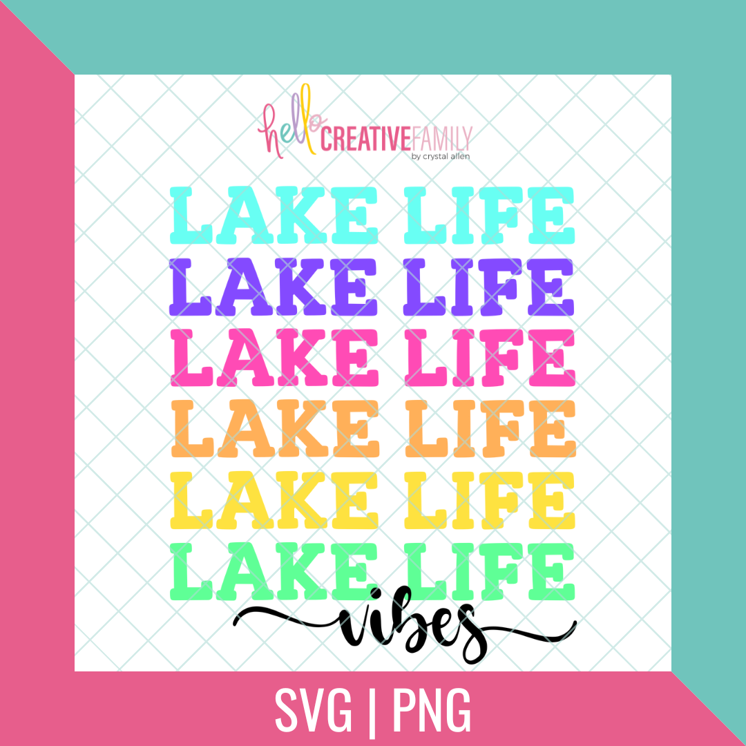 Lake Life Vibes Cut files and PNGs