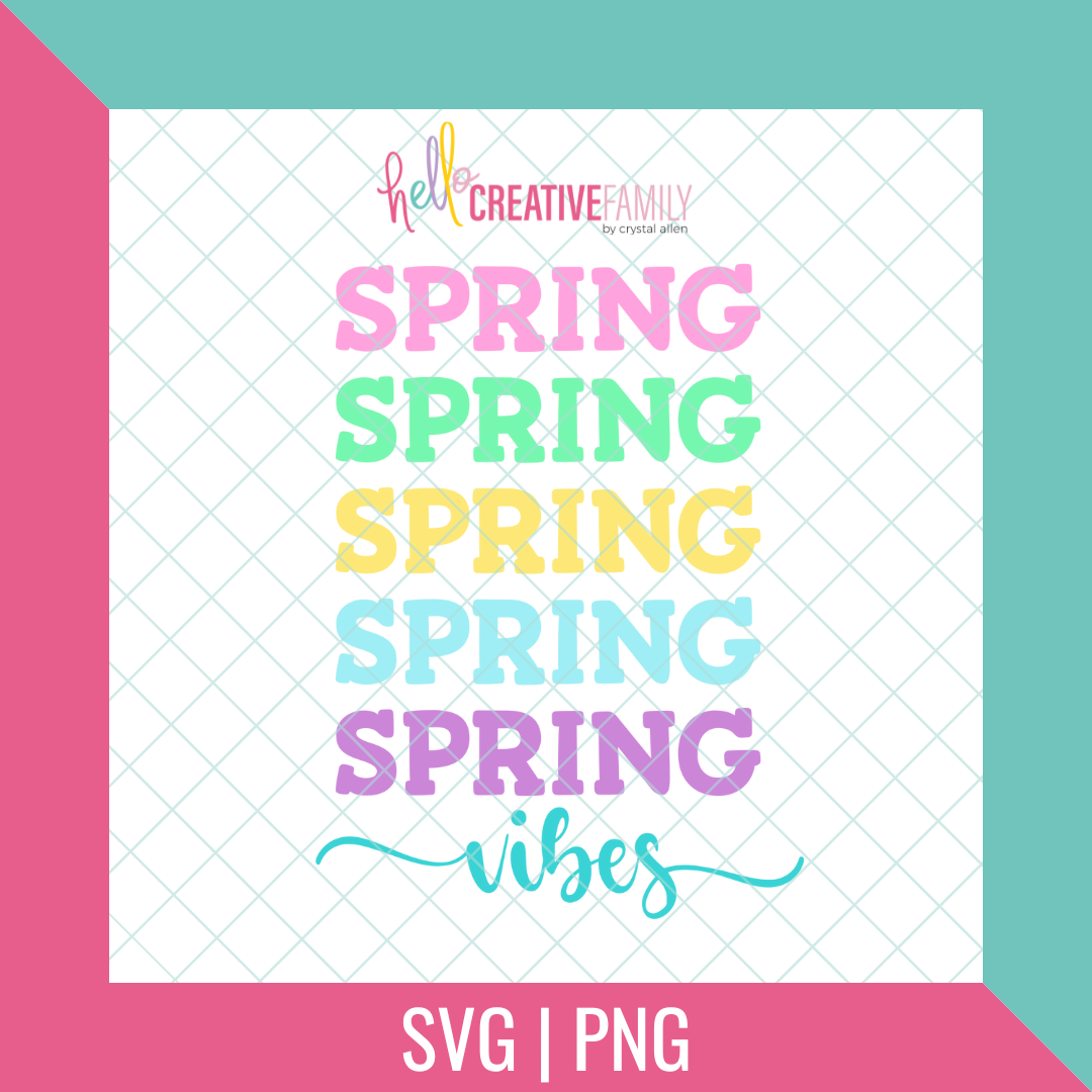 Spring Vibes Cut files and PNGs