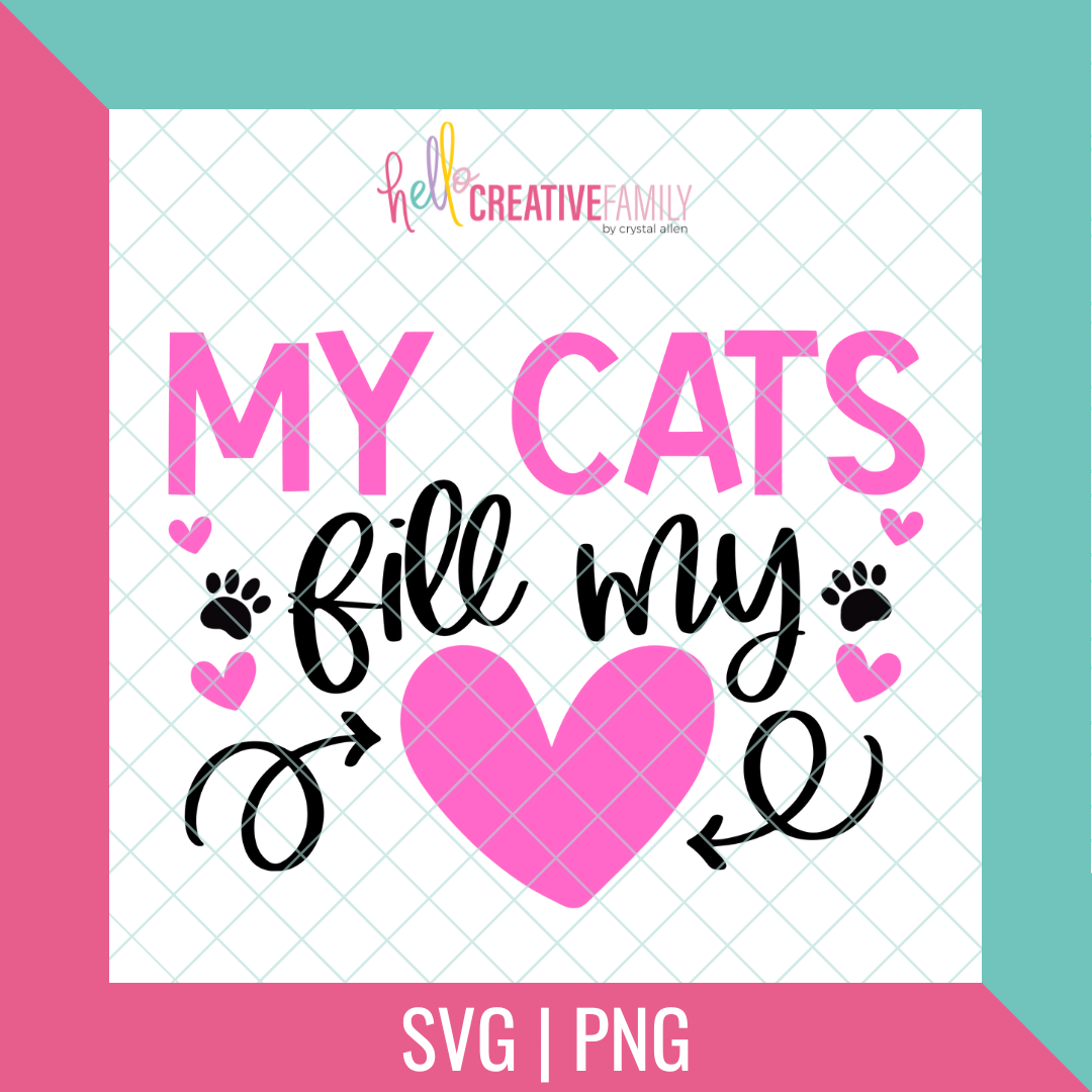My Cats Fill My Heart SVG and PNG Cut file