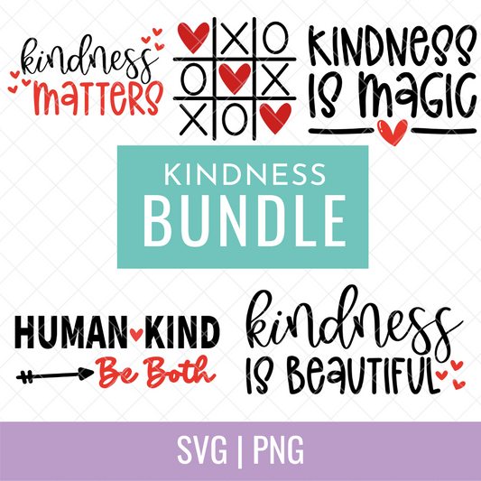 Ultimate Kindness SVG and PNG Bundle