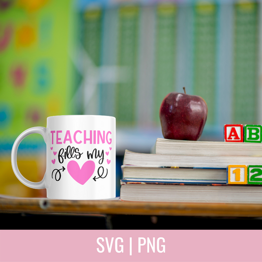 Teaching Fills My Heart SVG and PNG Cut file