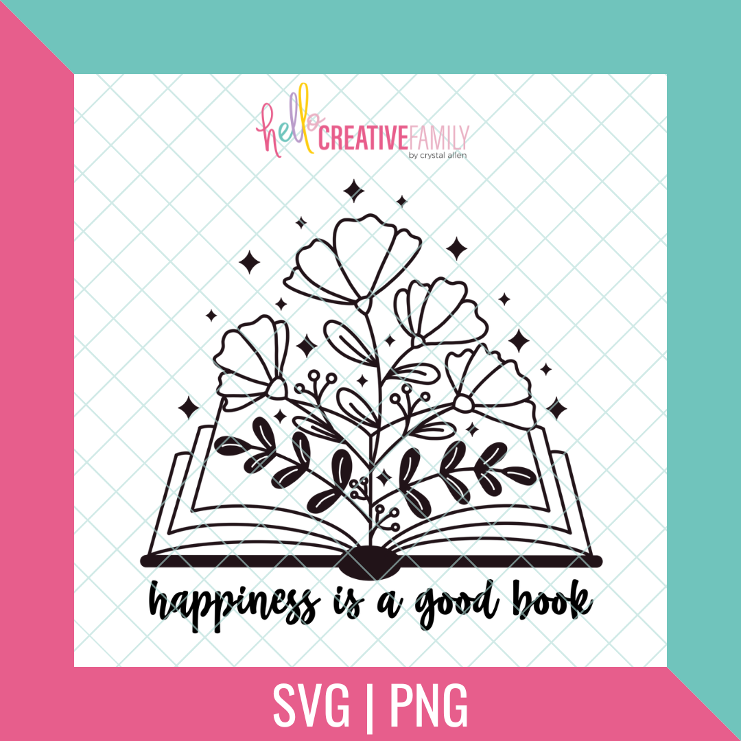 Happiness Is A Good Book SVG Cut file and PNG