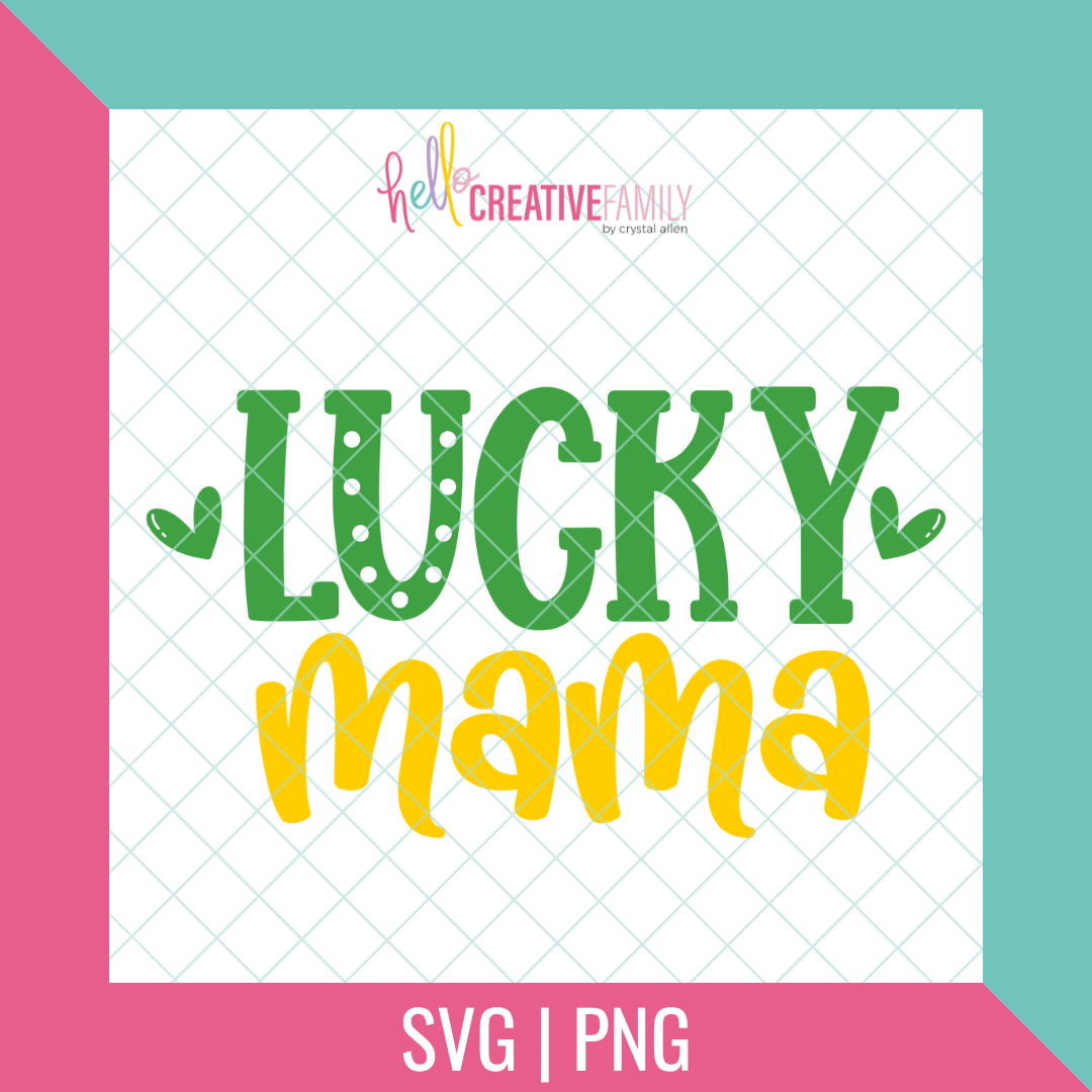 Lucky Mama SVG and PNG Cut File