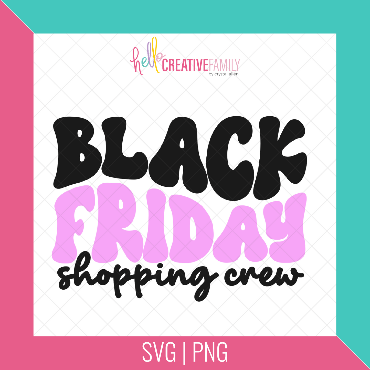 Black Friday Shopping Crew SVG Cut File and PNG